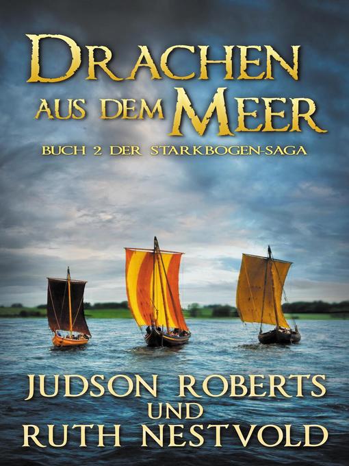 Title details for Drachen Aus Dem Meer by Judson Roberts - Available